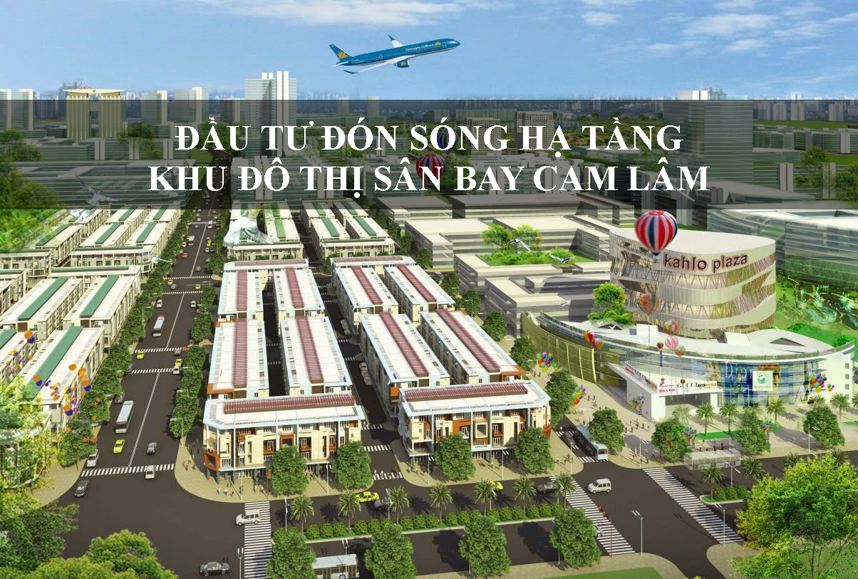 Đầu tư đón sóng hạ tầng khu đô thị sân bay Cam Lâm Khánh Hòa